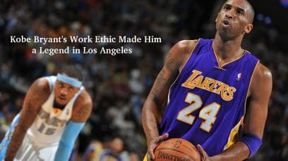 Kobe Bryant's Work Ethic Made Him a Legend in Los Angeles