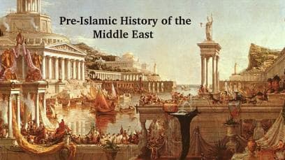 Pre-Islamic History of the Middle East