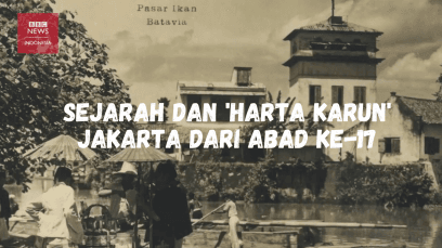 Sejarah dan Harta Karun Jakarta dari Abad Ke-17