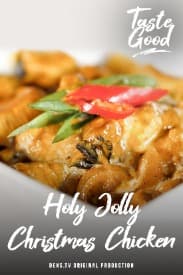 Taste Good Eps. 02 - Holy Jolly Christmas Chicken