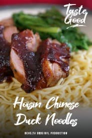 Taste Good Eps. 05 - Hoisin Chinese Duck Noodles