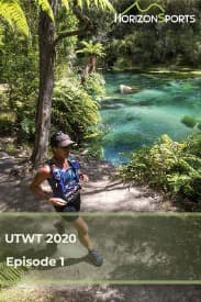 UTWT 2020 Ep1 - Vibram Hong Kong 100 & Tarawera Ultramarathon 