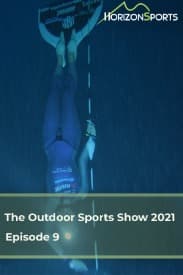The Outdoor Sports Show 2021 - Episode 9