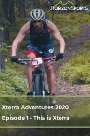 Xterra Adventures 2020 Episode 1 - This is Xterra