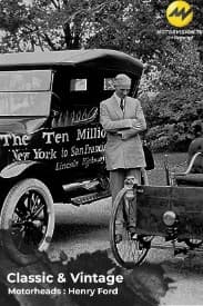 Classic & Vintage : Motorheads - Henry Ford