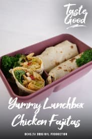 Taste Good  Eps. 12 - Yummy Lunchbox Chicken Fajitas