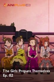 The Girls Prepare Themselves 
