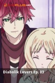 Diabolik Lovers Ep. 03