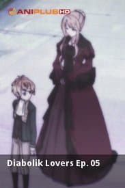 Diabolik Lovers Ep. 05