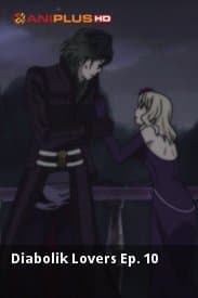 Diabolik Lovers Ep. 10