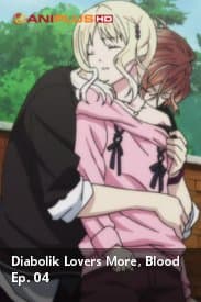 Diobolik Lovers More, Blood Ep. 04