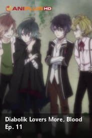 Diobolik Lovers More, Blood Ep. 11