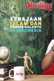 IPS – Sejarah : Kerajaan Islam & Peninggalannya Di Indonesia (Part 01)