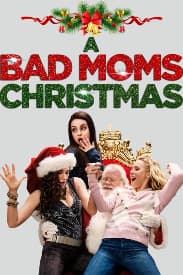 A Bad Moms Christmas | Rated : R