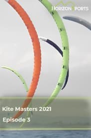 Kite Masters 2021 - Episode 3