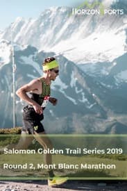 Salomon Golden Trail World Series 2019 – Round 2, Mont Blanc Marathon