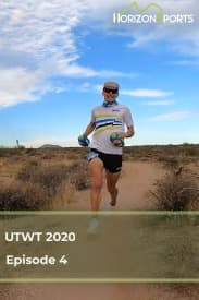UTWT 2020 Episode 4 - Ultra Trail Harricana & Javelina Jundred