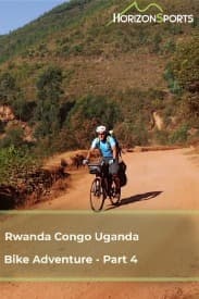 Rwanda Congo Uganda Bike Adventure - Part 4