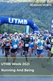UTMB Week 2021 - Running And Being