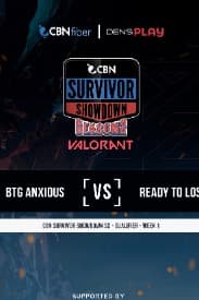 CBN SURVIVOR SHOWDOWN S2 Qualifier Day 2 - BTG ANXIOUS VS READY TO LOSE