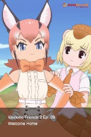 Kemono Friends 2 Ep. 09 - Welcome Home