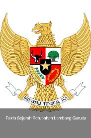 Fakta Sejarah Perubahan Lambang Garuda