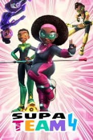 Supa Team 4 Netflix Trailer