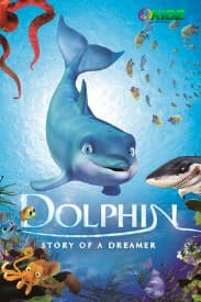 The Dolphin : Story of a Dreamer | Rated : PG