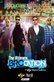 The Ultimate BROcation (5 Episodes) | Rated : PG-13