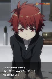 Uta no Prince-sama :  Maji LOVE Legend Star Ep. 10 - We believe you