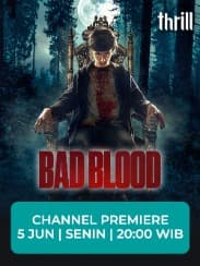 Bad Blood CHANNEL PREMIERE Promo Video