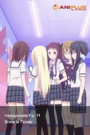 Hanayamata Ep. 11 - Smile is Flower