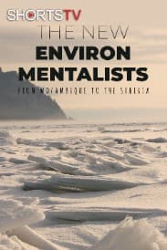 The New Environ Mentalists from Mozambique to the Siberia | Rated : PG-13