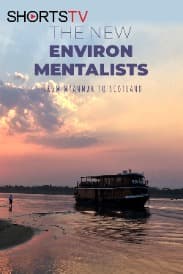 The New Environ Mentalists from Myanmar to Scotland | Rated : PG-13