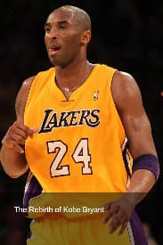 The Rebirth of Kobe Bryant