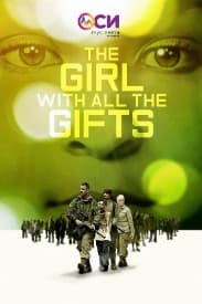 The Girl with All the Gifts | Rated : R