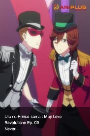 Uta no Prince-sama : Maji Love Revolutions Ep. 09 - Never...