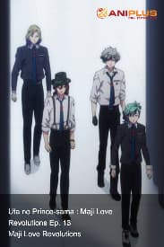 Uta no Prince-sama : Maji Love Revolutions Ep. 13 - Maji Love Revolutions