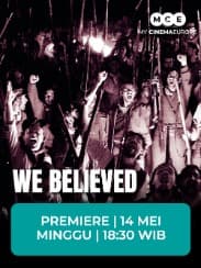 We Believed PREMIERE Promo Video