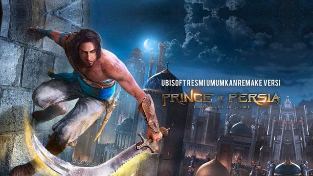 Ubisoft Resmi Umumkan Remake Versi Game Prince Of Persia: The Sands Of Time Remake