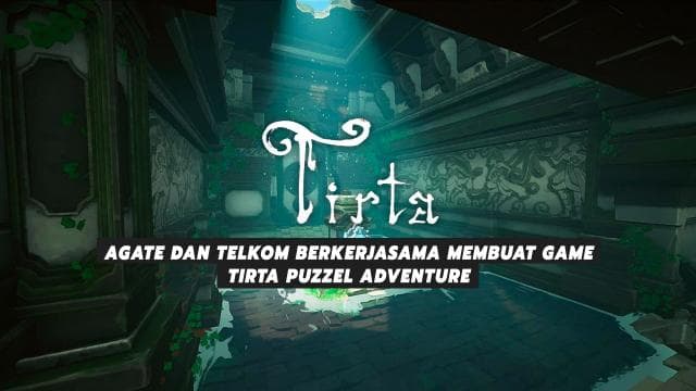 Agate Dan Telkom Berkerjasama Membuat Game Tirta Puzzel Adventure