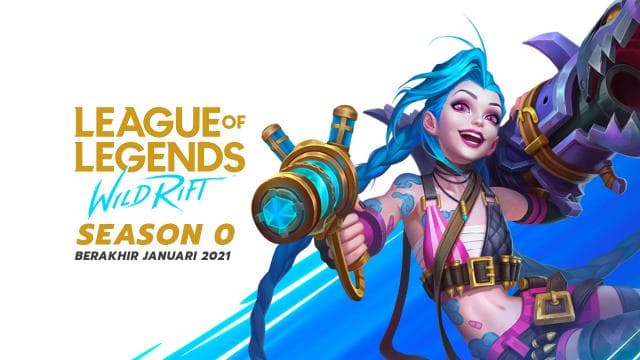 Season 0 LOL Wild Rift Berakhir Januari 2021