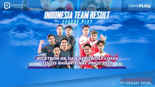 Bigetron RA Dan Aerowolf Limax Lolos Babak Final PMGC 2020