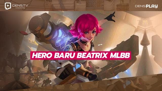 Bocoran Hero Baru Mobile Legends “Beatrix”