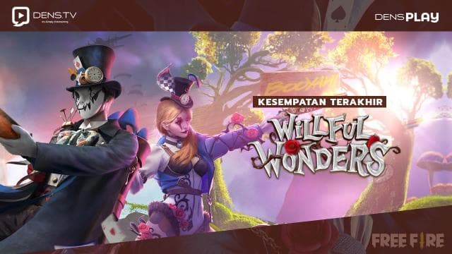 Kesempatan Terakhir Miliki Skin Tema Willful Wonders Free Fire