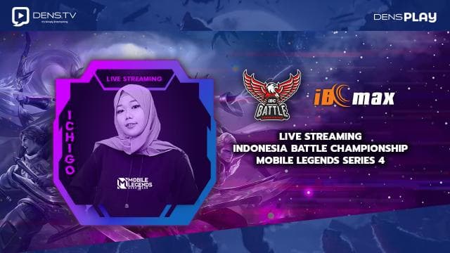 Saksikan Live Streaming Indonesia Battle Championship Mobile Legends Series 4