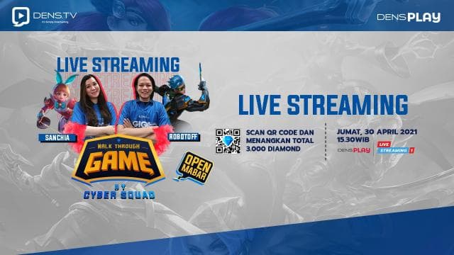 Ngabuburit Makin Seru Nonton Walk Through Game by Cyber Squad Ep. 3 dan Menangkan Total 3.000 Diamonds MLBB !