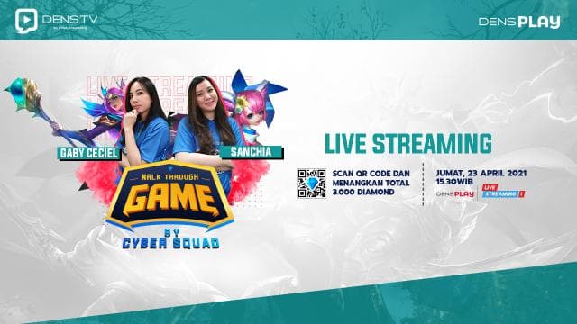 Ngabuburit Makin Seru Nonton Walk Through Game by Cyber Squad Ep. 4 dan Menangkan Total 3.000 Diamonds MLBB !