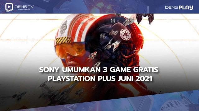Sony Umumkan 3 Game Gratis PlayStation Plus Juni 2021