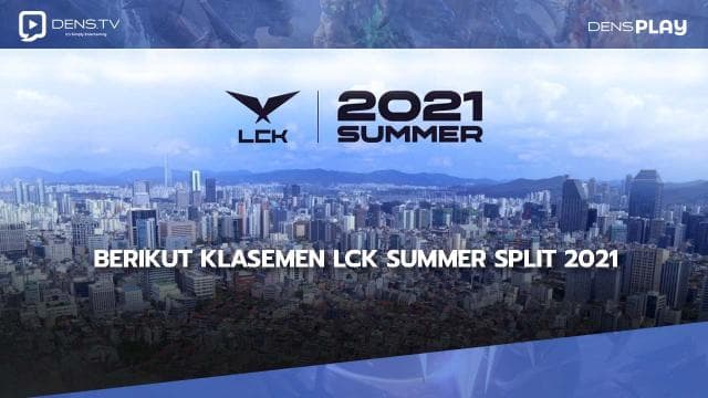Berikut klasemen LCK Summer Split 2021